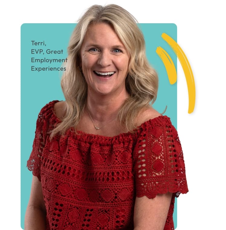 Terri, EVP, Great Employment Experiences